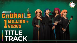 Churails - Official Title Track - Taha Malik ft. Zoe Viccaji | Streaming Now | Only On ZEE5