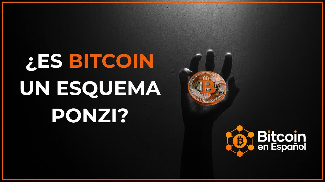 ¿Es Bitcoin un Esquema Ponzi?