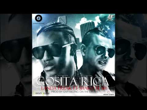 Cosita Rica - Landa Freak Ft. Shako