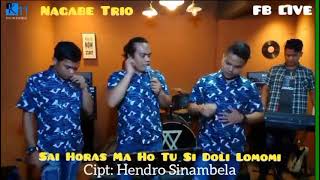 Download lagu Sai Horas Maho Tu Sidoli Lomomi ll NAGABE TRIO (Live Streaming) mp3