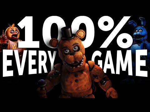 I 100% Completed EVERY FNAF Game...