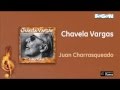 Chavela Vargas - Juan Charrasqueado