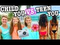Child You Vs Teen You VACATION EDITION