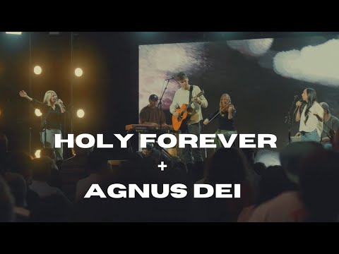 Holy Forever + Agnus Dei (Spontaneous) Bethel Music - Emmy Rose, David Funk