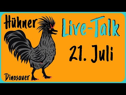 Hühner Live-Talk themenoffen 21. Juli 2021