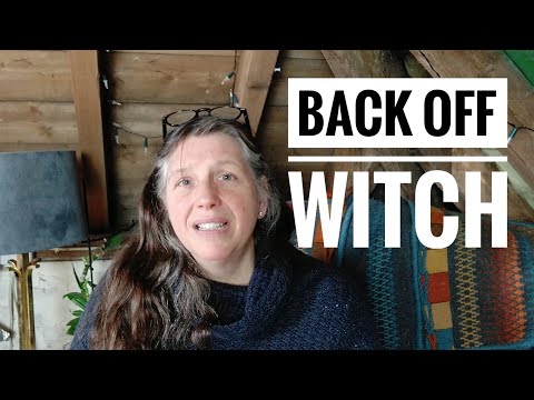 Back Off Witch || You Cannot Hurt Me