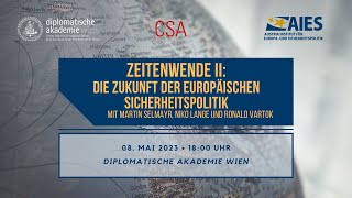 ZEITENWENDE EUROPA II: DIE ZUKUNFT DER EUROPÄISCHEN SICHERHEITSPOLITIK