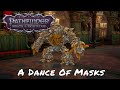 Pathfinder: Wrath Of The Righteous — A Dance Of Masks