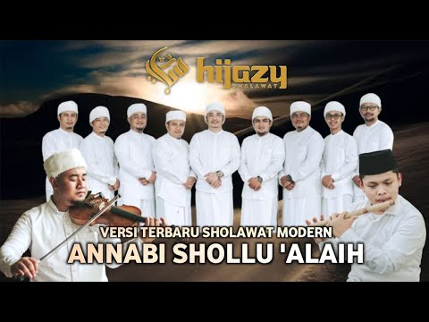 AN NABI SHOLLU 'ALAIH HIJAZY SHALAWAT