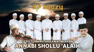 Download lagu AN NABI SHOLLU 'ALAIH HIJAZY SHALAWAT mp3