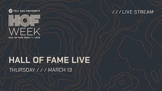 Hall of Fame Live Thursday, March 13 | Full Sail University