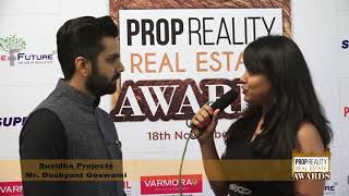 PROPREALITY REAL ESTATE AWARD SHOW: - An Interview of MR. DUSHYANT GOSWAMI, SUVIDHA PAROJECT, A'BAD.
