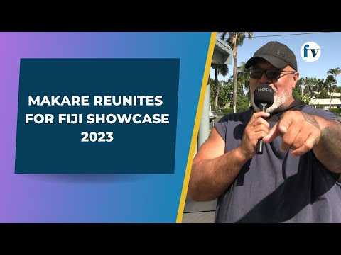 Makare reunites for Fiji Showcase 2023 | 28/06/2023