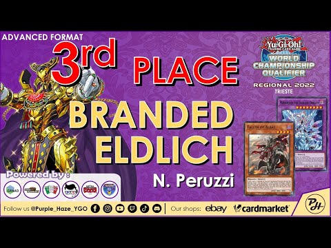 Yu-Gi-Oh! | 3rd Place | 2022 WCQ: Trieste 🇮🇹 | Branded Eldlich | by N. Peruzzi