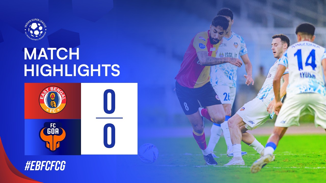 East Bengal vs Goa Highlights