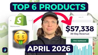 Top 6 Winning Products For Shopify Dropshipping In April 2026 (High Profit Winners)