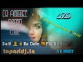 DJ ANIKET BABU sadi ka date fix ho gya hard nagpuri dance mixz dj aniket babu ckP