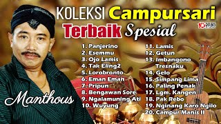 Download lagu Koleksi Campursari Terbaik Spesial '' MANTHOUS '' #dasastudio mp3