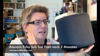 Amazon Echo Sub Test Fazit nach 2 Monaten