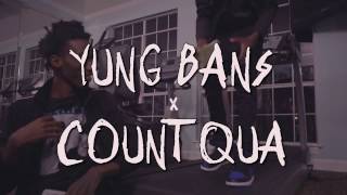 Yung Bans x Count Qua - "Gotta Have It" (Music Video) shot by @_Quincybrooks