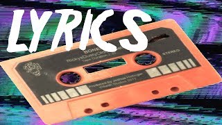 bones - RickysDustyOldCassette (LYRICS)