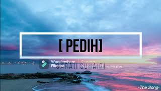 PEDIH SARAH SUHAIRI LIRIK