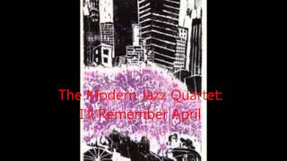The Modern Jazz Quartet  I'll Remember April