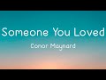 Conor Maynard Someone You Loved Lyrics