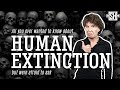 Human Extinction: What Are the Risks?