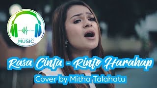 Download lagu Cover Terbaru Mitha Talahatu Rasa Cinta - Rinto Harahap mp3