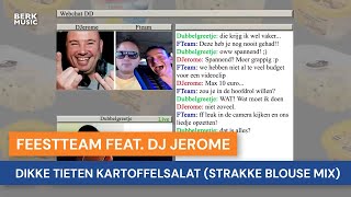 Feestteam Feat. DJ Jerome - Dikke Tieten Kartoffelsalat (Strakke Blouse Mix)