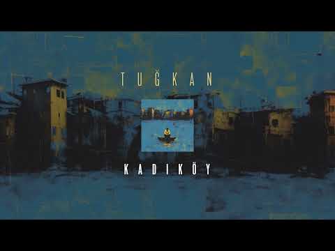 Kadıköy - Tuğkan