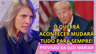 Suzi Mariah prevê MUDANÇAS RADICAIS no PLANETA e alerta: PREPARE-SE para o INEVITÁVEL!