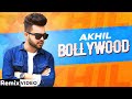 Bollywood (Remix) | Akhil | Preet Hundal | Arvindr Khaira | Latest Punjabi Song 2020 | Speed Records