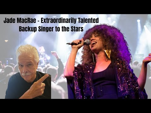 Jade MacRae - Extraordinarily Talented Backup Singer to the Stars Exclusive Interview