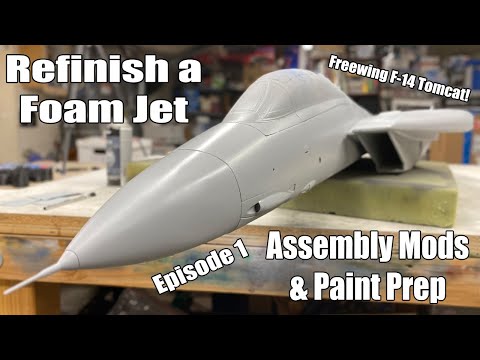 Refinish A Foam Jet Ep 1 - Freewing F-14 Tomcat Assembly Mods & Paint Prep
