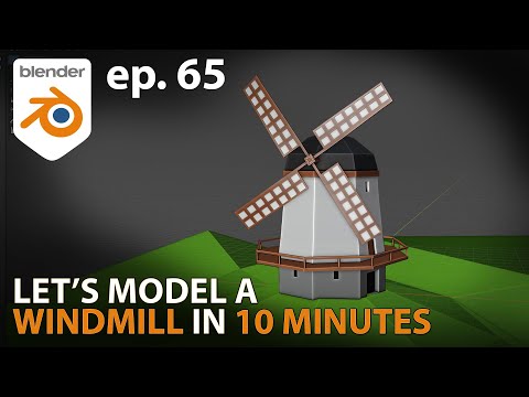 Let's model a WINDMILL in 10 MINUTES - ep. 65 - Blender 2.91