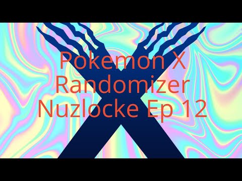 Pokemon X Randomizer Nuzlocke Ep 12 - Surfs Up
