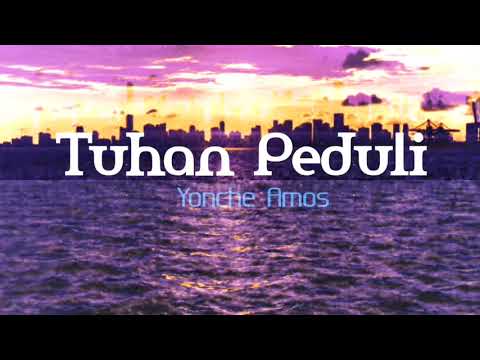 Tuhan Peduli // Yochen Amos // Ciptaan Denny Alfons