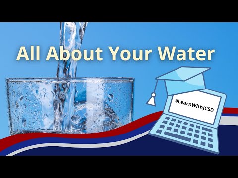 #LearnWithJCSD - All About Your Water