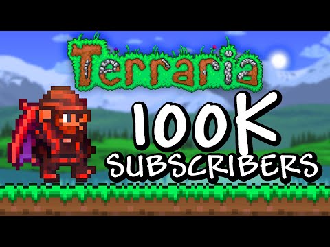 Playing Terraria Till We Hit 100k Subs! | 100k special