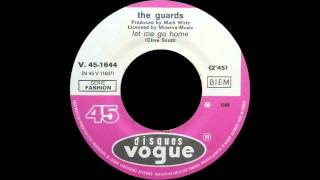 The Guards - Let Me Go Home