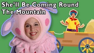She'll Be Coming Round the Mountain and More | Songs for Kids | Baby Songs from Mother Goose Club!