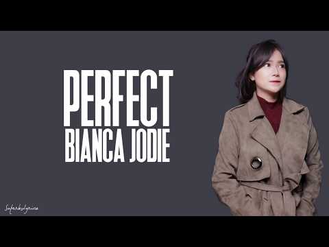 Bianca Jodie - Perfect / Lyrics (Indonesian Idol 2018)
