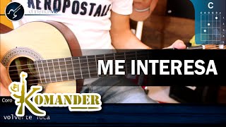 Como tocar Me Interesa - EL KOMANDER - En Guitarra (HD) Tutorial COMPLETO