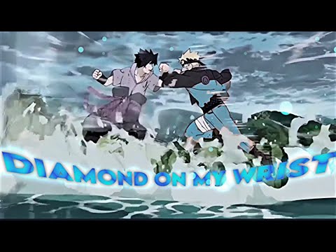 Naruto-Diamond on my wrist [Edit/AMV] | shxaep
