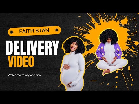 FAITH STAN PREGNANCY JOURNEY AND DELIVERY VIDEO RAW AND UNCUT
