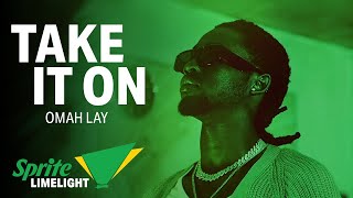 Omah Lay - Take It On (Official Sprite Limelight Music Film)