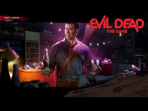 Evil Dead The Game Missions | Chapter 2 Party Down Gameplay Walkthrough - Evil Dead: The Game Part 2