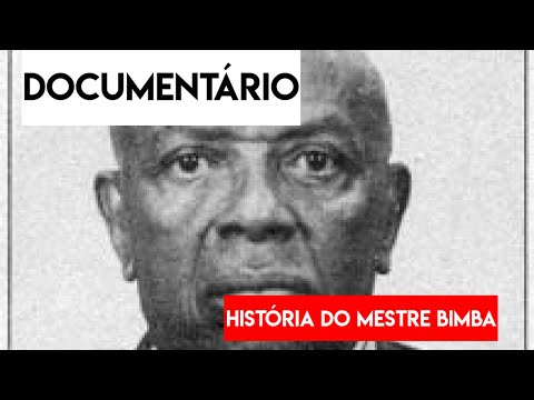 DOCUMENTARY HISTORY OF MESTRE BIMBA